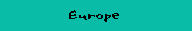 Europe